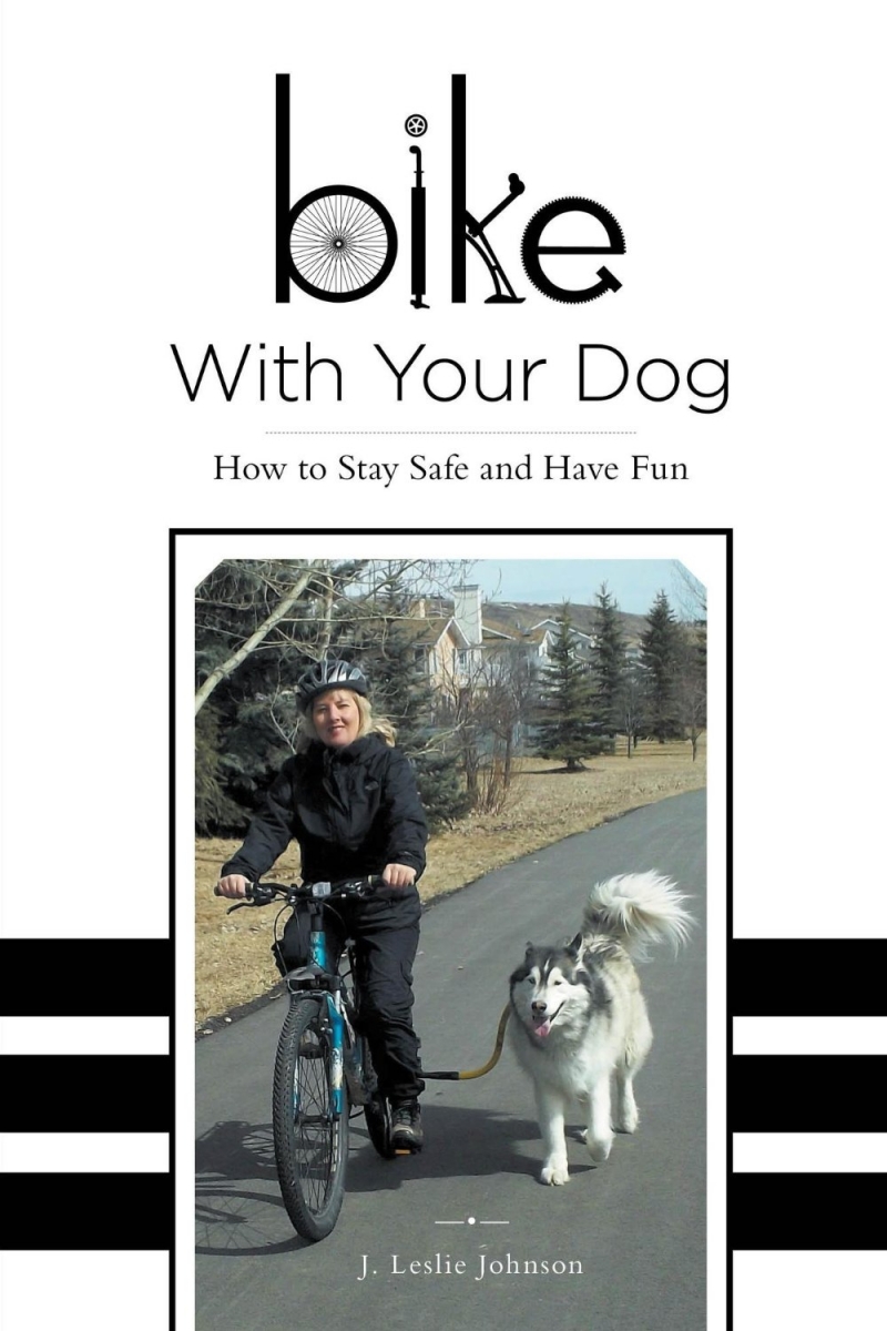 Bike With Your Dog: How to Stay Safe and Have FunLeslie Johnson's 